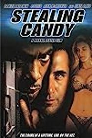 Stealing Candy 2002-[Erotic] DVDRip