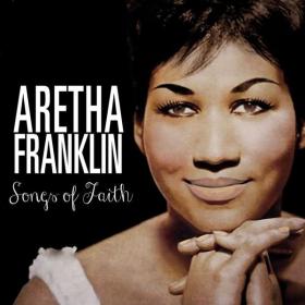 Aretha Franklin - Songs of Faith [Original 1956 Debut Album - Digitally Remastered] (1956 Soul) [Flac 16-44]