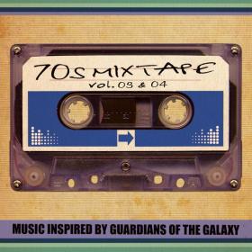 V A  - 70's Mixtape Vol  3 & 4 - Music Inspired by Guardians of the Galaxy (2014 Rock) [Flac 16-44]
