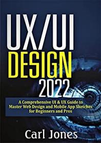 [ CourseWikia com ] UX - UI Design 2022 - A Comprehensive UI & UX Guide to Master Web Design and Mobile App Sketches for Beginners and Pros