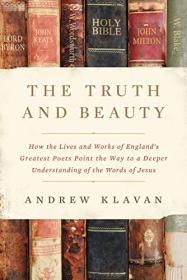[ CourseWikia com ] The Truth and Beauty by Andrew Klavan