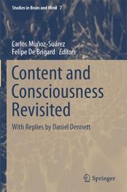 Content and Consciousness Revisited - With Replies by Daniel Dennett