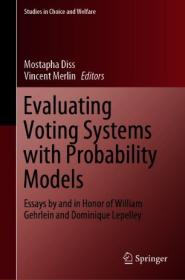 Evaluating Voting Systems with Probability Models (True EPUB)