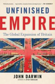 Unfinished Empire - The Global Expansion of Britain