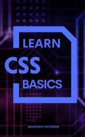 [ CourseWikia com ] Learn CSS Basics A Complete Guide To Learn And Master Common CSS Properties & Values For Building A Better Website