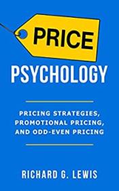 Price Psychology - Pricing Strategies, Promotional Pricing, and Odd-Even Pricing (PsychoProfits)