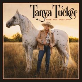 (2023) Tanya Tucker - Sweet Western Sound [FLAC]