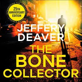 Jeffery Deaver - 2012 - The Bone Collector (Mystery)