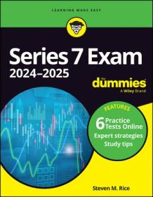 [ CourseWikia com ] Series 7 Exam 2024-2025 For Dummies ( + 6 Practice Tests Online), 6th Edition (True EPUB)