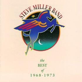 Steve Miller Band - The Best Of Steve Miller 1968-1973 (1990 Rock) [Flac 16-44]