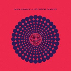 Carla Durisch - I Just Wanna Dance EP (2023) Mp3 320kbps [PMEDIA] ⭐️