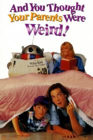 And You Thought Your Parents Were Weird (1991) [INTERNAL] [1080p] [WEBRip] [YTS]