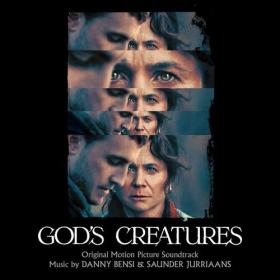 Danny Bensi - God's Creatures (Original Motion Picture Soundtrack) (2023) Mp3 320kbps [PMEDIA] ⭐️