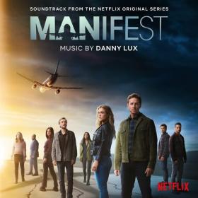 Danny Lux - Manifest (Soundtrack from the Netflix Original Series) (2023) Mp3 320kbps [PMEDIA] ⭐️