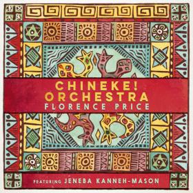 Jeneba Kanneh-Mason - Florence Price Piano Concerto in One Movement; Symphony No  1 in E Minor (2023) [24Bit-96kHz] FLAC [PMEDIA] ⭐️