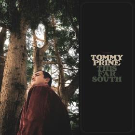Tommy Prine - This Far South (2023) [16Bit-44.1kHz] FLAC [PMEDIA] ⭐️