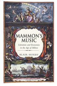 Mammon's Music - Literature and Economics in the Age of Milton