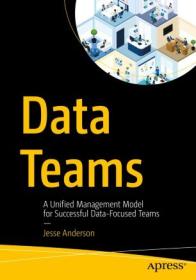 Data Teams - A Unified Management Model for Successful Data-Focused Teams
