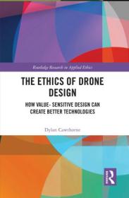 [ CourseWikia com ] The Ethics of Drone Design - How Value-Sensitive Design Can Create Better Technologies