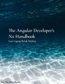 The Angular Developer's Nx Handbook