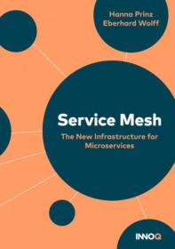 Service Mesh Primer - The New Infrastructure for Microservices, 2nd Edition