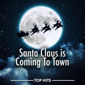 Various Artists - Santa Claus Is Coming To Town (2023) Mp3 320kbps [PMEDIA] ⭐️