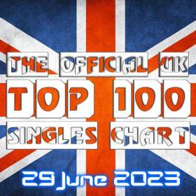 The Official UK Top 100 Singles Chart (29-June-2023) Mp3 320kbps [PMEDIA] ⭐️