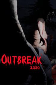 Outbreak.2030.Build.10336279.REPACK-KaOs