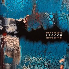 Bird Streets - Lagoon (Deluxe Edition) (2023) Mp3 320kbps [PMEDIA] ⭐️