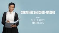 Mellody Hobson Teaches Strategic Decision-Making