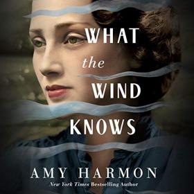 Amy Harmon - 2019 - What the Wind Knows (Fantasy)