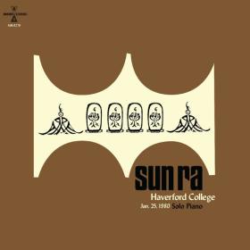 Sun Ra - Haverford College, Jan  25th, 1980 (Solo Rhodes Piano) (2023) [24Bit-44.1kHz] FLAC [PMEDIA] ⭐️