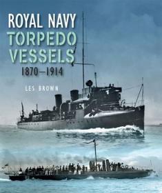 [ CourseWikia com ] Royal Navy Torpedo Vessels 1870-1914