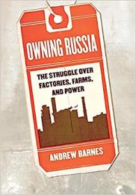 [ CourseWikia com ] Owning Russia - The Struggle over Factories, Farms, and Power