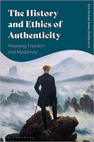 [ CourseWikia com ] The History and Ethics of Authenticity - Meaning, Freedom, and Modernity