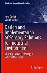Design and Implementation of Sensory Solutions for Industrial Environment - Utilizing 1-wire Technology in Industrial Solutions