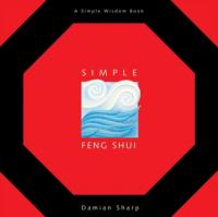 Simple Feng Shui by Damian Sharp