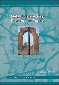Metal Science - Past, Present and Future - Volume 75