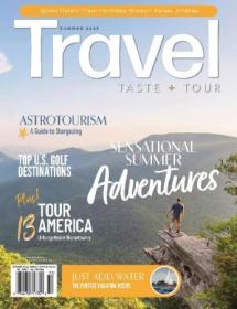 Travel, Taste and Tour - Summer 2023