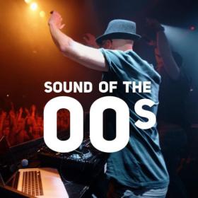 Various Artists - Sound of the 00s (2023) Mp3 320kbps [PMEDIA] ⭐️