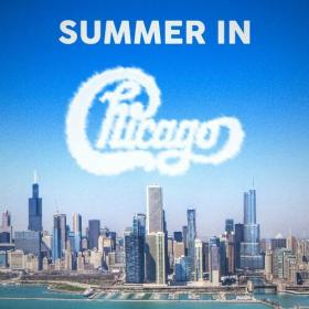 Chicago - Summer In Chicago (2023) Mp3 320kbps [PMEDIA] ⭐️