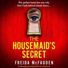 Freida McFadden - 2023 - The Housemaid's Secret  (Thriller)