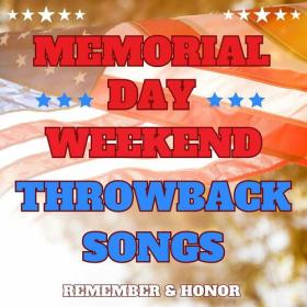Various Artists - Memorial Day Weekend Throwback Songs (2023) Mp3 320kbps [PMEDIA] ⭐️