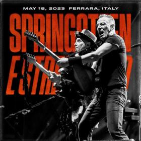 Bruce Springsteen & The E Street Band - 2023-05-18  Parco Urbano G  Bassani, Ferrara, ITA (2023) FLAC [PMEDIA] ⭐️