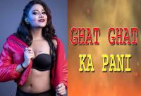 Ghaat Ghaat Kaa Pani (2023) Explicit Hindi 1080p HDRip x264 AAC - QRips