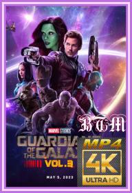 Guardians Of The Galaxy Vol 3 2023 2160p Multi Sub DDP5.1 Atmos x265 MP4-BEN THE