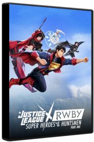 Justice League x RWBY Super Heroes and Huntsmen Part One 2023 BluRay 1080p ReMux AVC DTS-HD MA 5.1-MgB