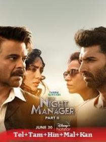 The Night Manager (2023) 720p S01 EP (05-07) - HQ HDRip - [Tel + Tam + Hin + Mal + Kan] - 1.2GB
