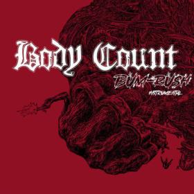 Body Count - Bum-Rush  (Instrumental) (2023) [24Bit-48kHz] FLAC [PMEDIA] ⭐️