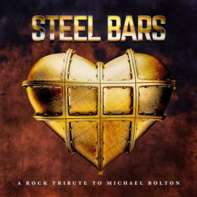 Various Artists - Steel Bars - A Rock Tribute To Michael Bolton (2023) [24Bit-44.1kHz] FLAC [PMEDIA] ⭐️